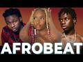 AFROBEAT MIX 2026 AMAPIANO 2026 AFROBEAT MIXTAPE AYRA STARR REMA FIREBOY ASAKE BURNA BOY