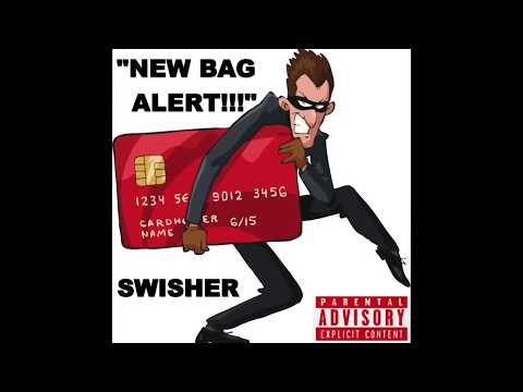 SWISHER - New Bag Alert