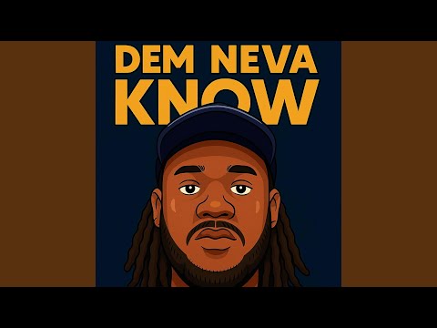 Dem Neva Know