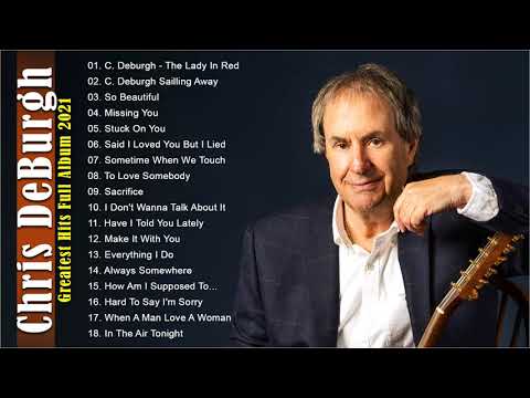 Chris de Burgh Full Album - Chris de Burgh Greatest Hits 2021