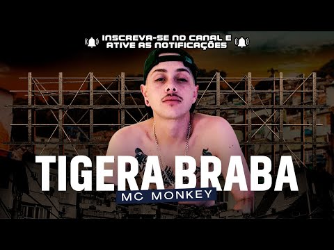 MC Monkey, Lil Tec - Tigera Braba ( Futuristik Musik )