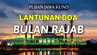 Download lagu PUJIAN JAWA KUNO LANTUNAN DOA BULAN RAJAB FULL LIRIK DAN ARTINYA mp3