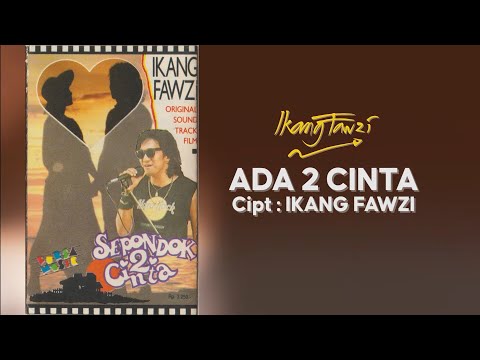 ADA 2 CINTA - IKANG FAWZI
