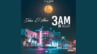 3 Am in Miami