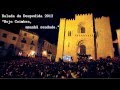 Balada da Despedida 2012 - Serenata Monumental ...