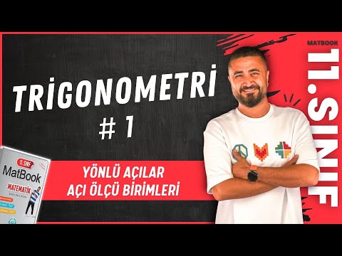 Trigonometri 1 | Yönlü Açılar ve Açı Ölçü Birimleri | 11.SINIF MATEMATİK MatBook | 2025