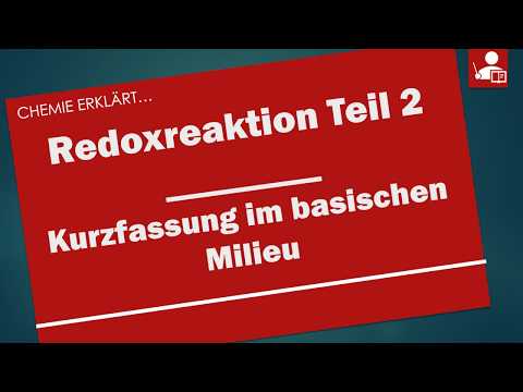 Redoxreaktionen Teil 2 - Kurzfassung im basischen Milieu