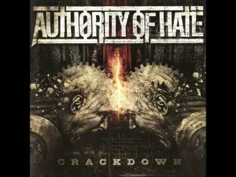 Authority Of Hate - Crackdown (Full Album)