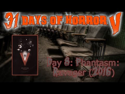 Day 8: Phantasm: Ravager (2016) | 31 Days Of Horror V
