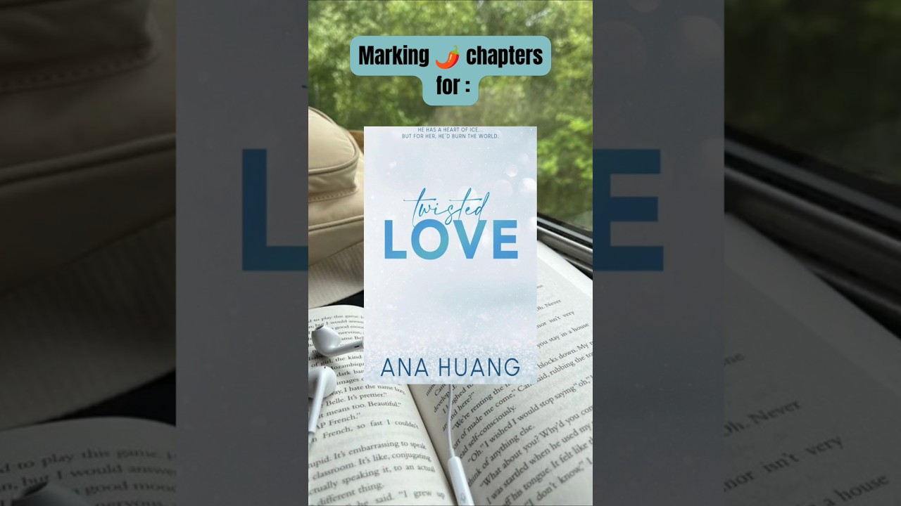 Twisted Love: Spicy Chapters #anahuang #booktube #twistedseries  #shorts