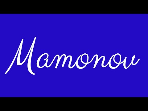 Learn how to Sign the Name Mamonov Stylishly in Cursive Writing