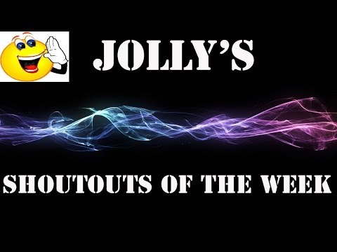 Jolly's - SHOUTOUTS - Of The Week #3