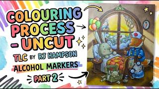 Colouring Process TLC by RJ Hampson - Alcohol Markers - Part 2