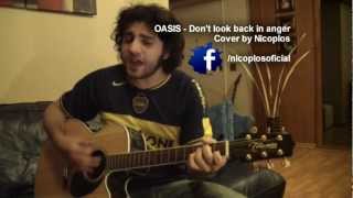 Oasis - Don't look back in anger (cover by Nicoplos)