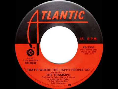 1976 HITS ARCHIVE: That’s Where The Happy People Go - Trammps (stereo 45)