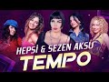 Hepsi Ft Sezen Aksu Tempo Lyrics Şarkı Sözleri