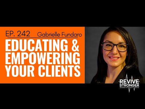 242: Gabrielle Fundaro - Educating & Empowering your Clients