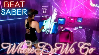 Beat Saber || Where Do We Go - Lindsey Stirling (Expert+) First Attempt || Mixed Reality