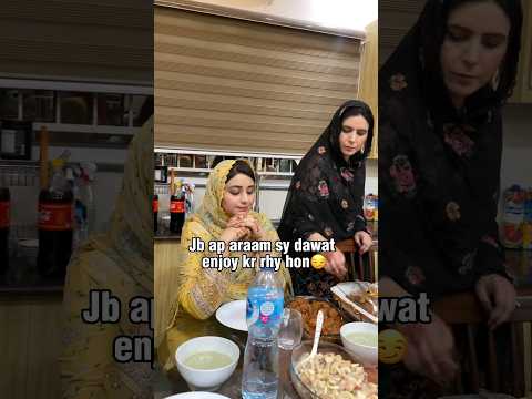 Jb ap aram sy dawat enjoy kr rhy hon aur ap realise krain... #shortvideo #videos #viral #home