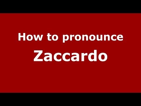 How to pronounce Zaccardo (Italian/Italy) - PronounceNames.com