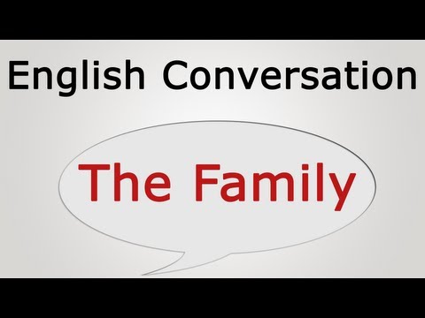 learn English conversation: The Family