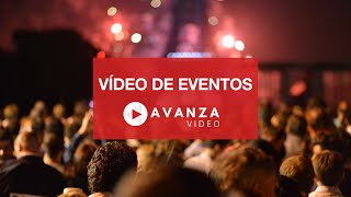 ➤【VIDEO DE EVENTOS】| AVANZA VIDEO