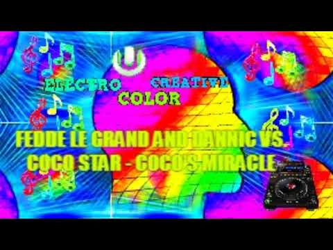 Fedde Le Grand and Dannic vs. Coco Star - Coco’s Miracle (Audio)