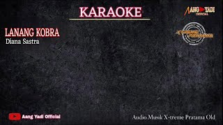 Download lagu LANANG KOBRA || KARAOKE || AUDIO X-TREME PRATAMA OLD mp3 Download lagu LANANG KOBRA || KARAOKE || AUDIO X-TREME PRATAMA OLD mp3