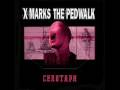 X Marks the Pedwalk - Cenotaph