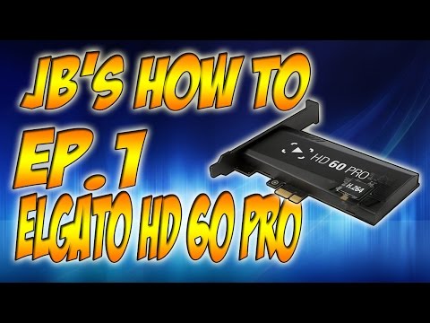 JayBee's How To Ep. 1 (Install Elgato HD 60 Pro )