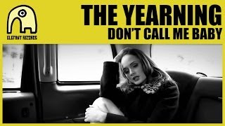 THE YEARNING - Don't Call Me Baby [Act III, "Jukebox Romance" trilogy Official]