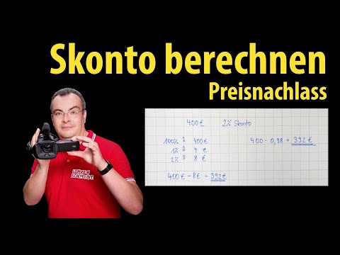 Skonto berechnen - Preisnachlass bei sofortiger Zahlung | einfach erklärt von Lehrerschmidt