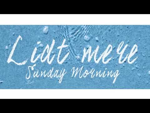 Lidt mere(リトミーア) / Sunday Morning 【Music Video】