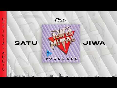 Power Metal - Satu Jiwa (Official Audio)