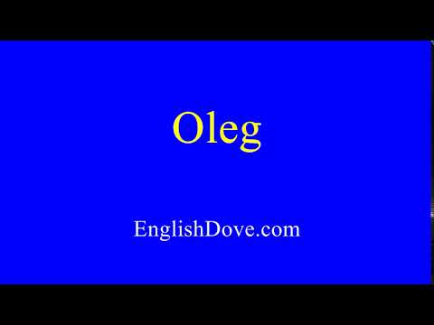 How to pronounce Oleg in American English.