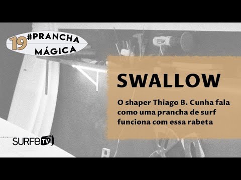 Prancha Mágica #19 - A rabeta Swallow