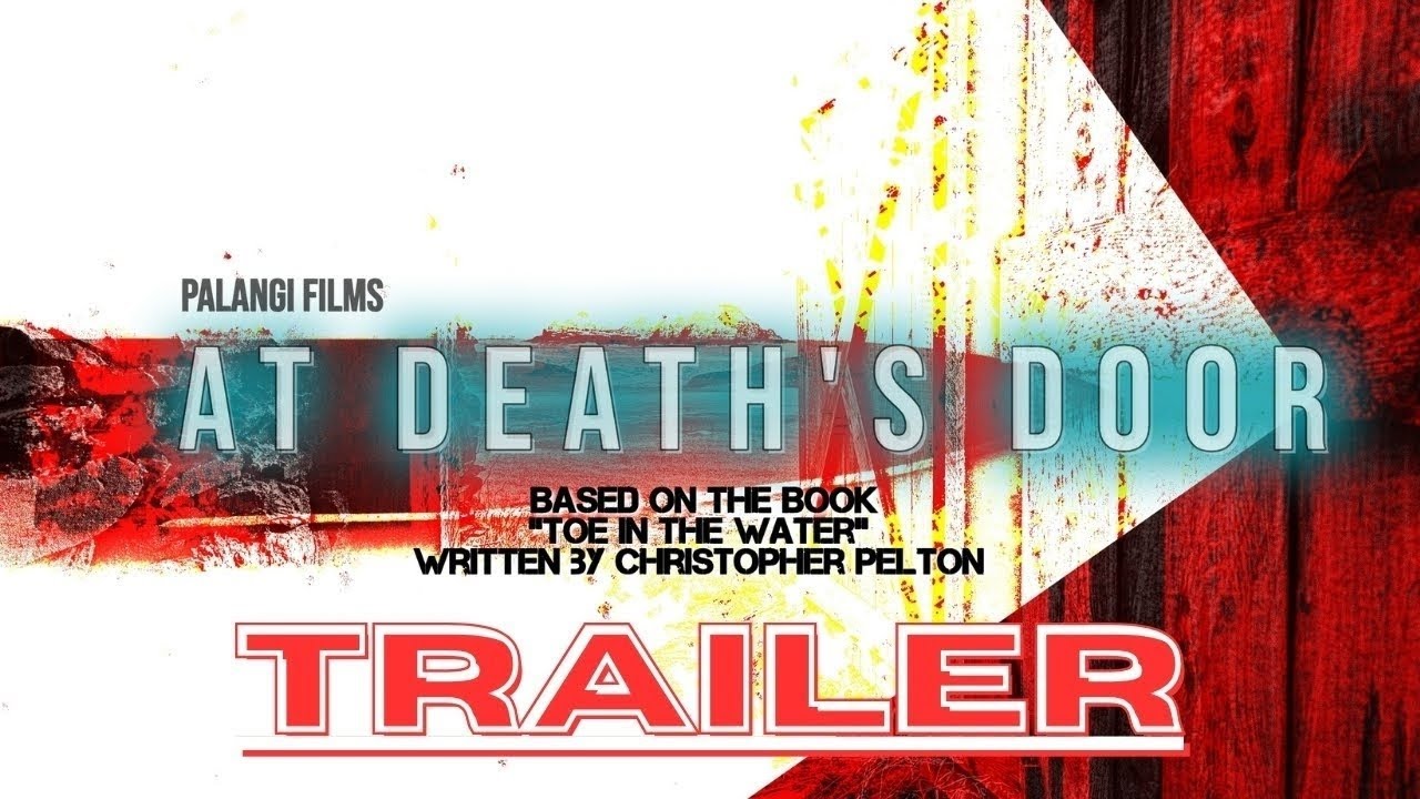 At Death's Door : Feature Film Trailer (4k)