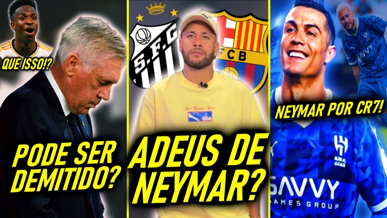 ADEUS NEY? - CR7 POR NEYMAR no AL HILAL! - CRISE no REAL MADRID! - MERCADO da BOLA!