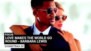 Soundtrack #7 | Love makes the world go round | Focus