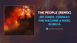 Jim Jones, Conway the Machine &amp; Marc Scibilia - The People (Remix) (AUDIO)