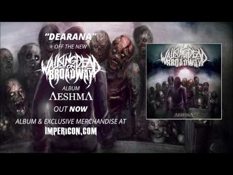 Walking Dead On Broadway - Dearana