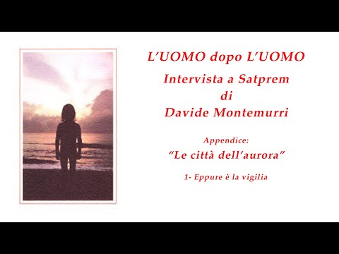 L'uomo dopo l'uomo - Appendice: 1 Eppure è la vigilia