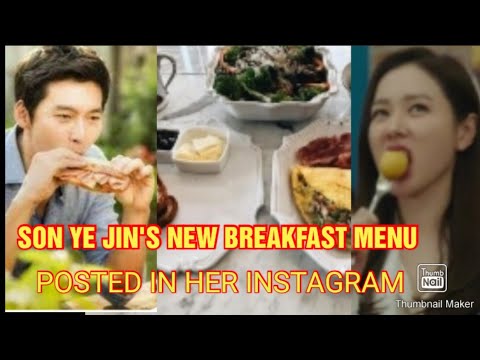 SON YE JIN'S NEW BREAKFAST MENU POSTED IN HER INSTAGRAM