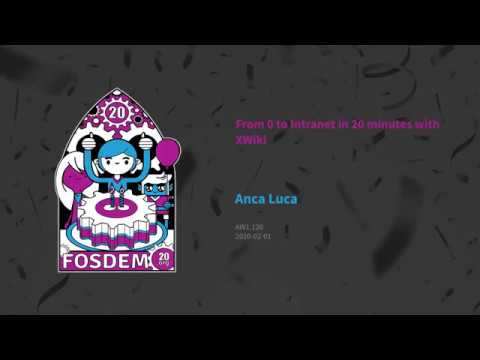 From 0 to Intranet in 20 minutes with XWiki - Anca Luca - YouTube