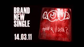 Aqua - How R U Doin (Radio Mix)