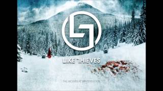 Like Thieves - The Wolves At Winter's Edge