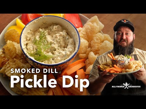 How to Make Smoked Dill Pickle Dip