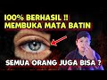 CARA MEMBUKA MATA BATIN ️ DENGAN MUDAH DAN CEPAT Kamu Juga Bisa