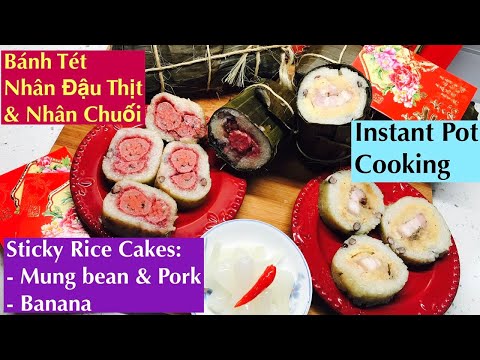 How to make Banh Tet , sticky rice mung bean pork filling and banana filling in Instant Pot -Part 1