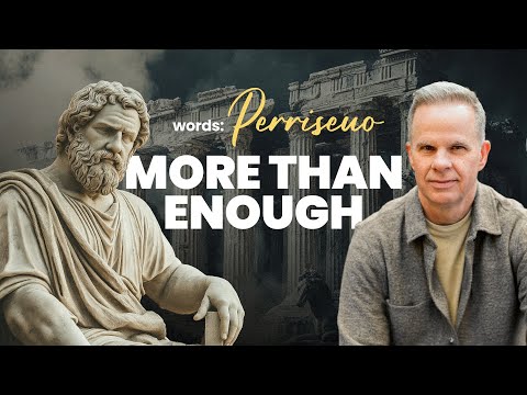 Words | You Were Made to Overflow. Perisseuo: More Than Enough. | Ty Gibson & Nathan McKeeZoe